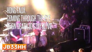 Hong Faux - Coming through the Rye / Feign Death to stay alive (29.11.2015 - Große Freiheit Hamburg)