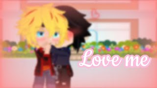 Love me {GC meme} DESC {Original} Narusasu? {Modern\Actor Naruto AU}