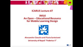 ICARUS Lecture#7 iMILK. An Open – Educational Resource for Mobile Learning Design