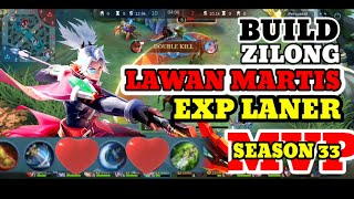 TERBARU..!!! BUILD ZILONG VS MARTIS DI EXP LANER SEASON 33...#mlbb