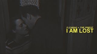 fleabag & the priest ; i am lost