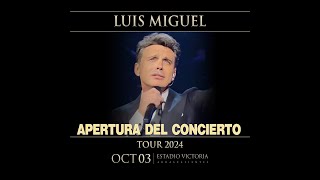 LUIS MIGUEL APERTURA DEL CONCIERTO EN AGUASCALIENTES 2024