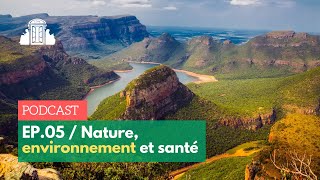 EP5 ➡️ Quel impact à l’homme sur l’environnement en Afrique | ENS-PSL