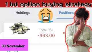 live trading banknifty option buying | 30 November | 1 lot option buying strategy profitable trading