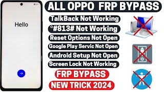 All Oppo FRP Bypass 2024 | TalkBack All Old Method Not Working | Android 13/14. Bypass Without Pc