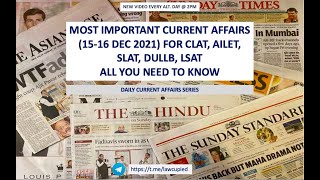 MOST IMPORTANT CURRENT AFFAIRS (15-16 DEC) FOR CLAT, AILET, MHCET, SLAT I CA SERIES I LAWCUPIED