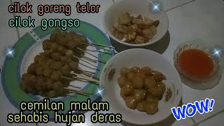 CILOK GONGSO, CILOK GORENG TELOR DAN SOSIS MIX 😋😋 !! CEMILAN MALAM-MALAM SEHABIS HUJAN LEBAT !!