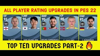 PES 2022 All Player Rating Upgrades | PES 22 Biggest Rating Upgrades Part-2 Ft. Bruno, Harry Kane ❤