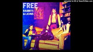 Free - Travellin' In Style - Rabbits & Lions