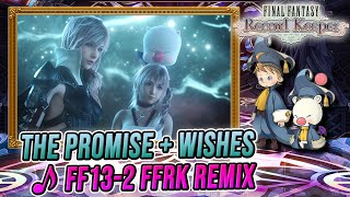 The Promise & Wishes Club Mix (FF13-2) - FFRK Arrangement/OST