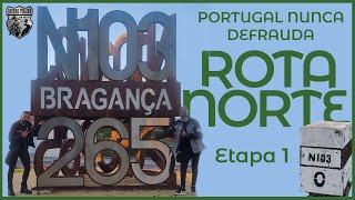 Descubre la 🛣️ROTA NORTE⬆️ - Una Ruta DIFERENTE¡ - ETAPA 1