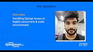 DjangoCon 2022 | Handling Django in highly concurrent & scale environment