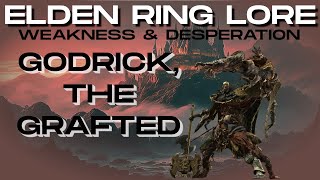 UNMASKED! The Tragic TRUTH Behind Godrick the Grafted (Elden Ring)