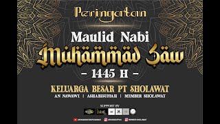 MAULID NABI MUHAMMAD SAW 1445 H KELUARGA BESAR PT SHOLAWAT