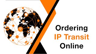 Tutorial: How to Order IP Transit capacity online