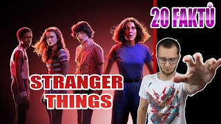 20 FAKTŮ - STRANGER THINGS