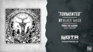 Black Mask - Tormented (GTR Records)