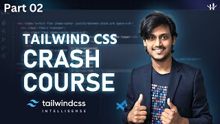 #2 Tailwind CSS Crash Course Part 2