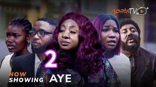 Aye 2 -Yoruba Movie 2024 Mide Abiodun,Abebi, Bimbo Adebayo,Kelvin Obatide,Feranmi Oyalowo,Lola Idije