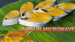 Ilish fish Recipe in Microwave  - Quick & Easy Way to cook Steamed Hilsa Fish by my Mom ||