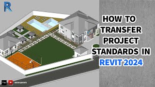 How to Transfer Project Standards in Revit 2024