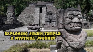 Exploring Sukuh Temple:  A Mystical Journey in Central Java