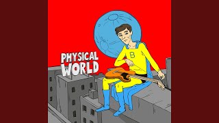 Physical World