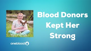 Blood Donors Kept Her Strong