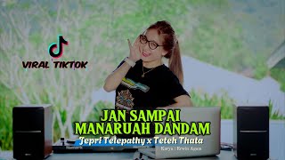 Dj Jan Sampai Manaruah Dandam _ Jepri Telepathy X Teteh Thata .ft Silva Hayati