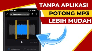 Tanpa Aplikasi !!! Begini Cara Memotong Lagu Mp3 Di Hp Terbaru