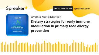 Dietary strategies for early immune modulation in primary food allergy prevention