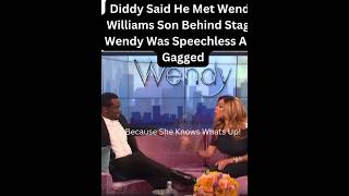 Obviously disturbed when the Diddler said he met her son back stage 😐.        #wendywiliams #diddy