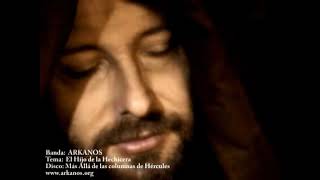 ARKANOS -  "El Hijo de la Hechicera" (Video Oficial)