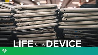 Life of a Device