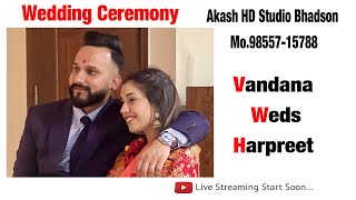 Vandana weds Harpreet { Live Wedding Ceremony 10-5-23} // Akash Studio Bhadson// 98557-15788