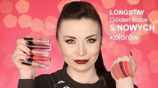 .💄Golden Rose LONGSTAY - nowe kolory POMADEK!!.💄