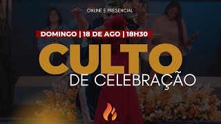 18.08.2024 - 18H30 | Culto de Celebração | Carisma Sede Ao vivo