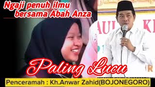 🔴KH ANWAR ZAHID TERBARU PALING LUCU SEPANJANG MASA || JAMAAH GAK BISA TAHAN TAWA