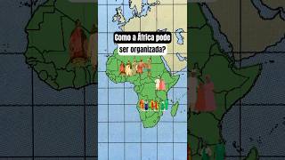 Como a África pode ser organizada? #geografia #africa