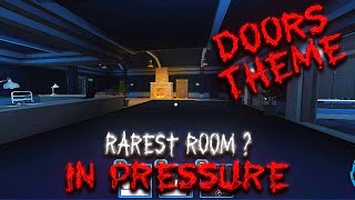 Doors Theme in Pressure Roblox | Rarest Rooms in Pressure | Roblox Pressure Gameplay