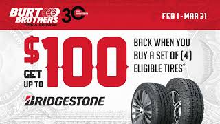 Burt Brothers 30th Anniversary - $100 Bridgestone & $80 Firestone