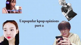 unpopular kpop opinions part 2