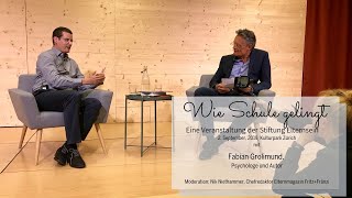 Wie Schule gelingt – mit Fabian Grolimund