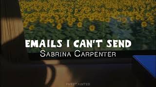 emails i can't send - Sabrina Carpenter (Lyrics)