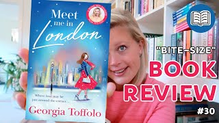 "Bite-size" Book Review #30 | Meet Me In London by Georgia Toffolo 📚