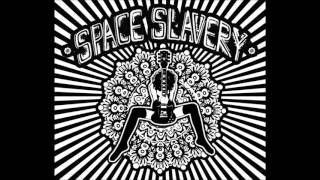 Space Slavery - Space Slavery