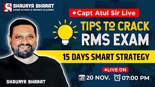 Tips To Crack RMS Exam 15 Days Smart Strategy By Capt. Atul Sir || Shaurya Bharat Sainik School