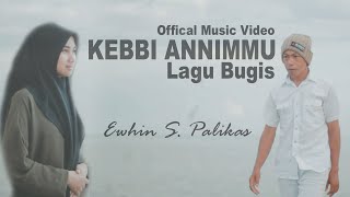 KEBBI ANNIMMU - LAGU BUGIS ABADI - CIPT. ADHIEL SEPHA II EWHIN S. PALIKAS II (Official Music Video)