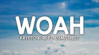 KRYPTO9095   WOAH Lyrics ft  D3Mstreet