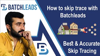 Skip tracing with Batchleads || Paid tool for skip trcaing || Best and accurate skip tracing